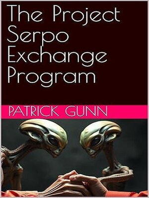 cover image of The Project Serpo Exchange Program